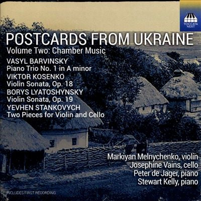 Markiyan Melnychenko、Josephine Veasey、Peter de Jager、Stewart Kelly - Postcards From Ukraine Vol.2 - Import CD