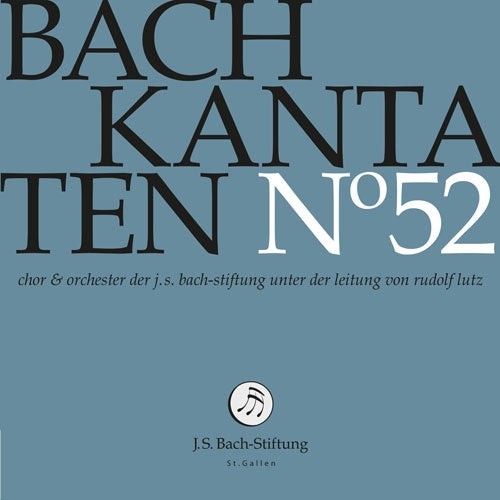 Rudolf Lutz - Bach, Johann Sebastian : Cantatas Vol.52 : J.S.Bach Stiftung Orchestra & Choir - Import CD