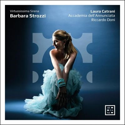 Laura Catrani - Strozzi, Barbara : Virtuosissima Sirena : Riccardo Doni / Accademia Dell'annunciata - Import CD
