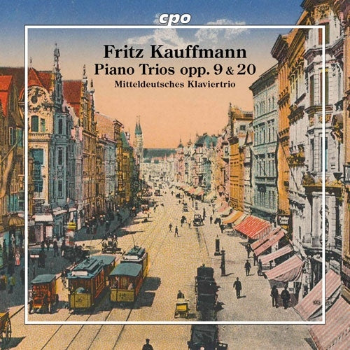 Mitteldeutsches Klaviertrio - Kauffmann, Fritz : Piano Trios Nos.1, 2 - Import CD