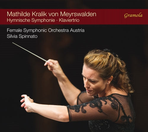 Silvia Spinnato - Kralik von Meyrswalden, Mathilde ：Hymnische Symphonie: Austria Female So Jacquelyn Wagner(S)+piano Trio - Import CD