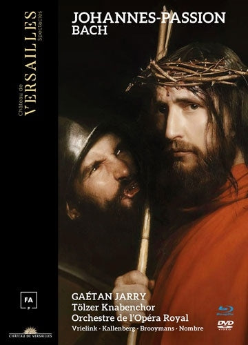 Gaetan Jarry、Orchestra of the Royal Opera of Versailles - Bach, Johann Sebastian ：Johannes-Passion : Orchestre de l' Opera Royal, Tolzer Knabenchor, Linard Vrielink, Nicolas Brooymans, etc - Import DVD+Blu-ray Disc