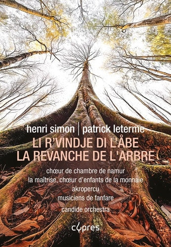 Patrick Leterme - Leterme, Patrick :La Revanche de l'Arbre : Patrick Leterme / Candide Orchestra, Namur Chamber Choir, etc. - Import CD+BOOK