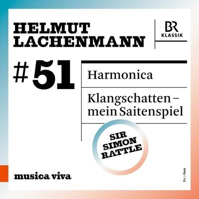 Simon Rattle、Matthias Hermann - Lachenmann, Helmut : Musica viva 51 -Helmut Lachenmann : Symphonie-Orchester des Bayerischen Rundfunks, Stefan Tischler(Tb)etc. - Import CD