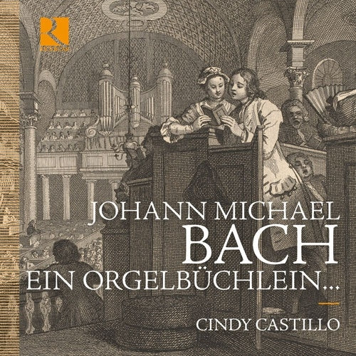 Cindy Castillo - Bach, Johann Michael :Ein Orgelbuchlein : Cindy Castillo(Organ) - Import CD