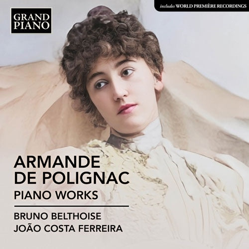 Bruno Belthoise 、 Joao Costa Ferreira - Polignac, Armande de :Piano Works : Bruno Belthoise, Joao Costa Ferreira - Import CD