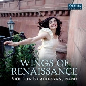 Violetta Khachikyan - Wings of Renaissance -Piano Recital : Byrd, Jacquet de La Guerre, Martinez, Ravel, Scheidt, Senyavina - Import CD