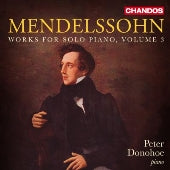 Peter Donohoe - Mendelssohn :Piano Sonatas, Fantasia, Capriccio - Import CD