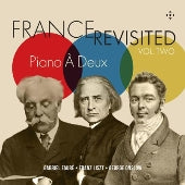 Piano A Deux - France Revisited Vol.2 -Faure, Liszt-Bendel, Onslow - Import CD