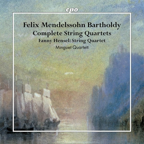 Minguet Quartet - Mendelssohn : Mendelssohn Complete String Quartets, Fanny Mendelssohn String Quartet - Import 4 CD Box Set