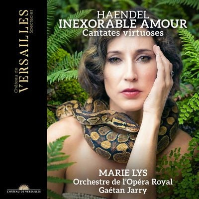 Marie Lys - Handel：Inexorable amour -Cantates virtuoses :Gaetan Jarry / Orchestre de l'Opera Royal - Import CD