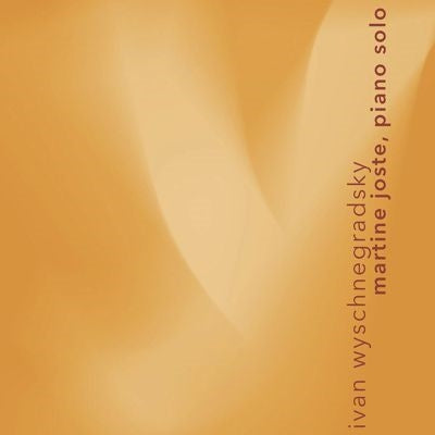 Joste, Martine - Wyschnegradsky, Ivan：Works for Solo Piano - Import CD