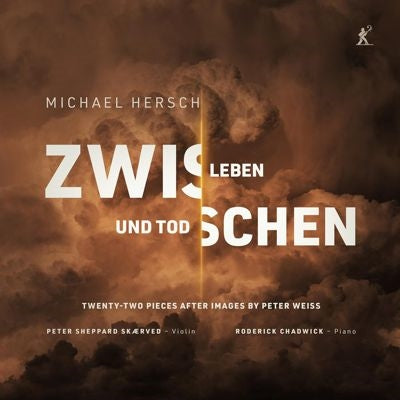 Peter Sheppard Skærved - Hersch, Michael : Zwischen Leben und Tod /Roderick Chadwick(P) - Import 2 CD