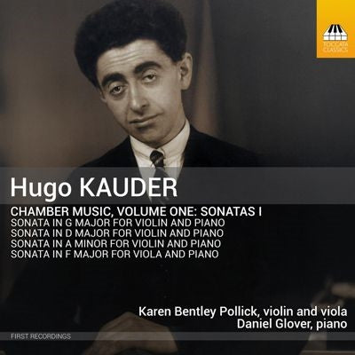 Karen Bentley Pollick - Kauder, Hugo : Chamber Works Vol.1-violin Sonatas, Viola Sonata Pollick(Vn, Va)D.glover(P) - Import CD