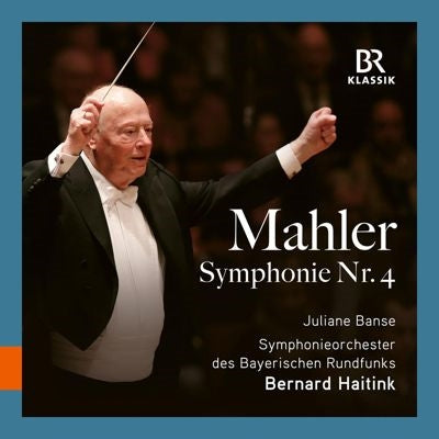 Bernard Haitink - Mahler：Symphony No.4 : Symphonie-Orchester des Bayerischen Rundfunks, Juliane Banse(S) - Import CD