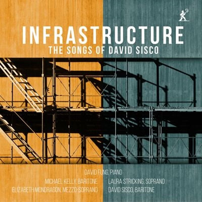 Sisco, David - Infrastructure -Songs : Michael Kelly, David Sisco(Br)Elizabeth Mondragon(Ms)Laura Strickling(S)David Fung(P) - Import CD