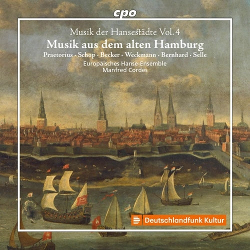 Manfred Cordes - Musik der Hansestadte Vol.4 -Musik aus dem alten Hamburg : Manfred Cordes / Europaisches Hanse-Ensemble - Import CD