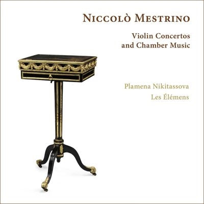 Plamena Nikitassova - Niccolò Mestrino: Violin Concerto, Sonata for Violin and Cello - Import CD
