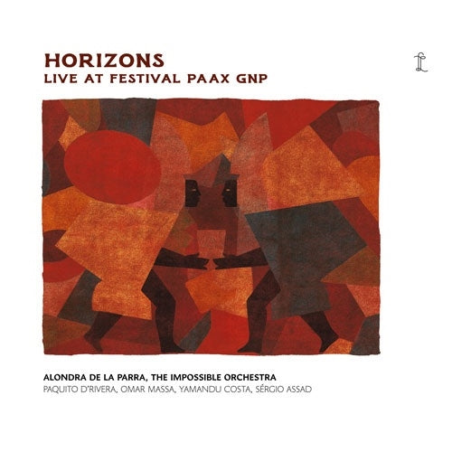 Alondra De La Parra - Horizons - Live at Festival PAAX GNP 2023 - Import CD