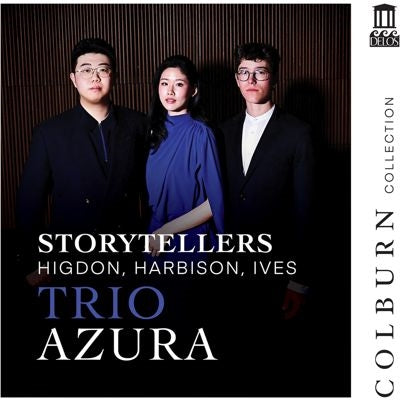 Trio Azura - Storytellers - Piano Trios by Ives, Harbison & Higdon - Import CD