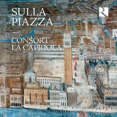 Consort La Capriola - Sulla Piazza - The Violins of San Marco - Import CD