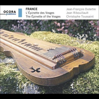 Jean-Loup Baly, Jean-François Dutertre, Yvon Guilcher, Dominique Regef - France: The Epinette of the Vosges - Import CD
