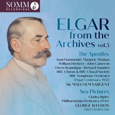 Malcolm Sargent - Elgar: From the Archives Vol. 5 - The Apostles, Sea Pictures - Import 2 CD