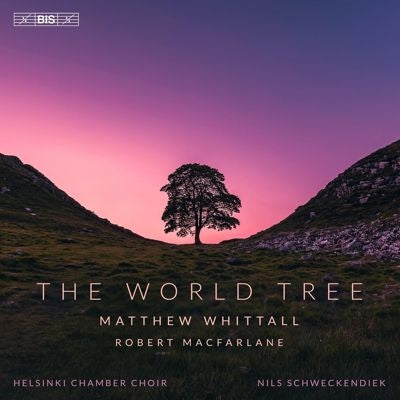 Nils Schweckendiek - Whittall: The World Tree - Import SACD Hybrid