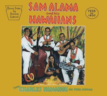 Sam Alama & His Hawaiians - 1928-1935 - Import CD