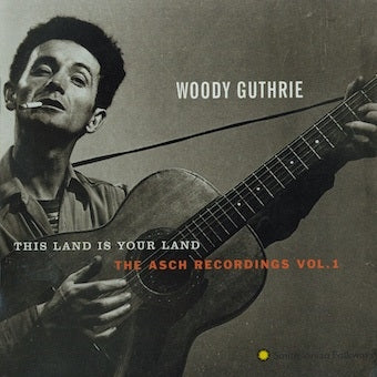 Woody Guthrie - This Land Is Your Land: The Asch Recordings, Vol. 1 - Import CD