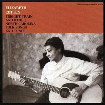 Elizabeth Cotten - Freight Train & Other North Carolina Folk Songs & Tunes - Import CD