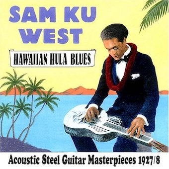 Sam Ku West - Hawaiian Hula Blues - Import CD