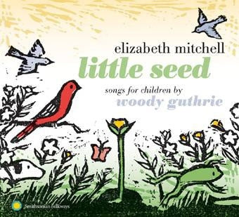 Elizabeth Mitchell - Little Seed: Songs For Children By Woody Guthrie - Import CD