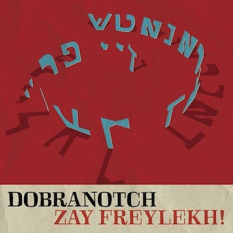Dobranotch - Fray Lev! Eastern European Jewish Dances - Import CD