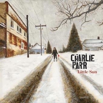 Charlie Parr - Little Sun - Import CD