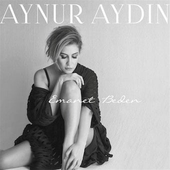 Aynur Aydin - Emanet Beden - Import CD