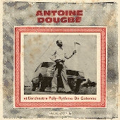 Antoine Dougbe Et L'Orchestre Poly-Rythmo De Cotonou - Antoine Dougbe Et L'orchestre Poly-rythmo De Cotonou - Import 2 LP Record