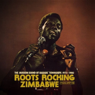 Various Artists - Roots Rocking Zimbabwe -The Modern Sound Of Harare' Townships 1975-1980 - Import CD