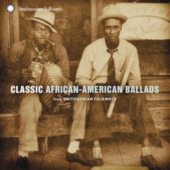 Various Artists - Classic African-american Ballads From Smithsonian Folkways - Import CD