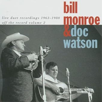 Bill Monroe 、 Doc Watson - Live With Doc Watson 1956-1969 - Import CD