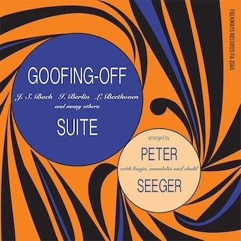Pete Seeger - Goofing-off Suite - Import Vinyl LP Record