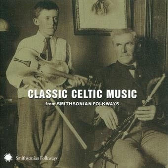 Various Artists - Classic Celtic Music From Smithsonian Folkways - Import CD