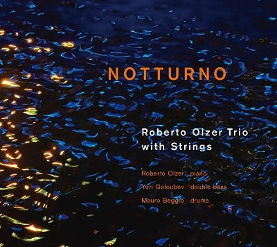 Roberto Olzer Trio With Strings - Notturno - Japan CD