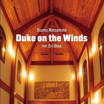 Osamu Matsumoto & Eri Ohno - Osamu Matsumoto Duke On The Winds Feat.Eri Ohno - Japan CD