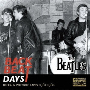 The Beatles - BACKBEAT DAYS (DECCA &POLYDOR TAPES 1961-1962) - Japan 2 CD