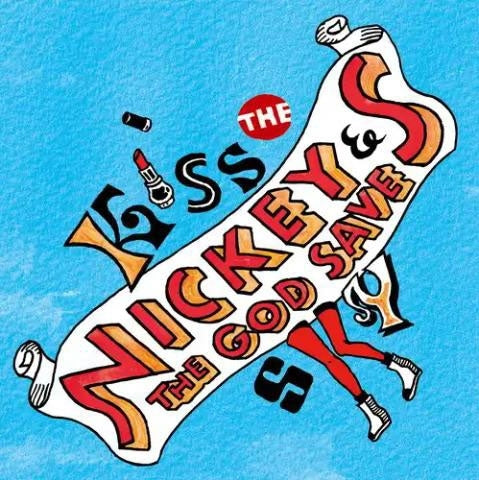 Nickey And The God Saves - KISS THE SKY - Japan CD