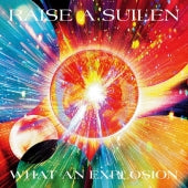 Raise A Suilen - WHAT AN EXPLOSION - Japan CD + Blu-ray Disc Limited Edition
