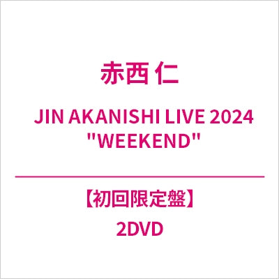 Jin Akanishi  -  Jin Akanishi Live 2024 "Weekend"   -  Japan 2DVD Limited Edition