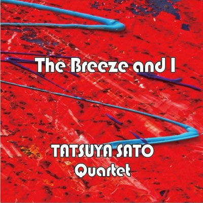 Tatsuya Sato - Breeze And I - Import CD