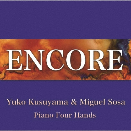 Yuko Kusuyama, Miguel Sosa - ENCORE - 15 no Piano Rendan no Tame no Encore Sakuhinshu - - Japan CD
